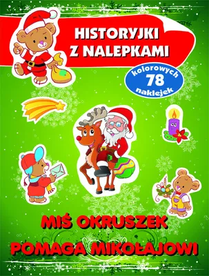 Image de Miś Okruszek pomaga Mikołajowi Historyjki z nalepkami - Anna Wiśniewska (Bücher mit Aufklebern auf Polnisch)
