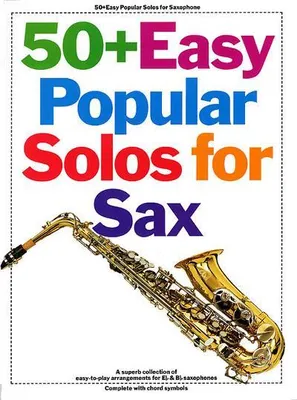 Produktbild von 50 + easy popular Solos for Sax:Songbook for saxophone solo