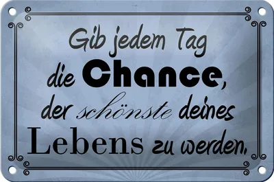 Produktbild von Blechschild Spruch 18x12cm gib jeden Tag die Chance