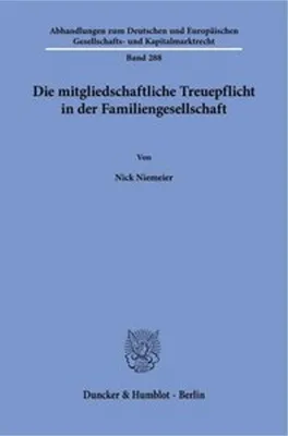 Obrázok produktu pre Die mitgliedschaftliche Treuepflicht in der Familiengesellschaft