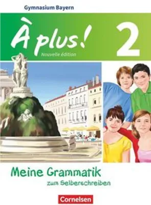 Immagine prodotto di À plus - Nouvelle édition Band 2 - Bayern - Meine Grammatik zum Selberschreiben
