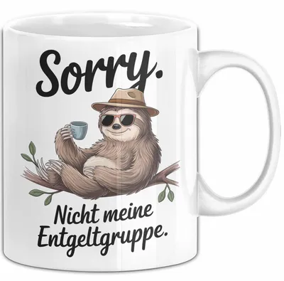 Produktbild von Büro Humor Tasse Geschenk Sorry Nicht Meine Entgeltgruppe Geschenkidee Geburtstag Kollegin (Weiß)