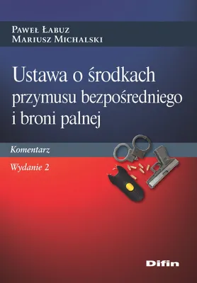 Produktbild von Ustawa o środkach przymusu bezpośredniego..