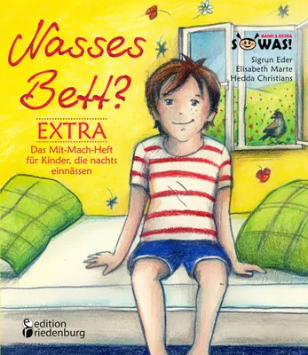 Produktbild von Nasses Bett? EXTRA - Das Mit-Mach-Heft für Kinder, die nachts einnässen