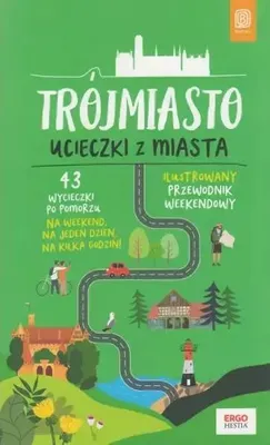 Immagine prodotto di Trójmiasto. Przewodnik weekendowy Ucieczki z miasta