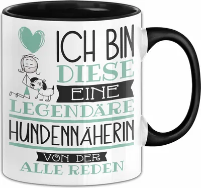 Produktbild von Hundennäherin Tasse Geschenk Ich Bin Diese Eine Legendäre Hundennäherin Von Der Alle Reden Geschenkidee Geburtstag Weihnachten (Schwarz)
