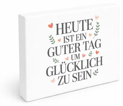 Produktbild von Heute ist ein guter Tag um glücklich zu sein Holzbild in 20x15 cm zum Stellen