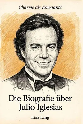 Produktbild von Die Biografie über Julio Iglesias