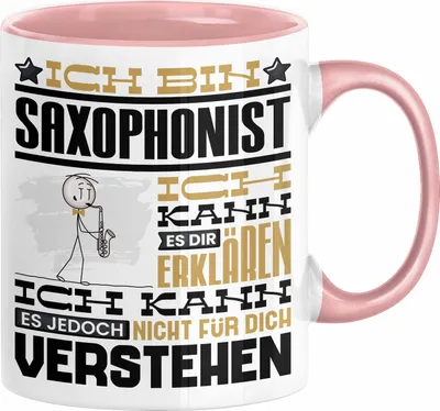 Produktbild von Saxophonist Geschenk Tasse Lustige Geschenkdiee für einen Saxophonist Geburtstag Ich Bin Saxophonist Ich Kann Es Dir Erklären Aber Nicht Für Dich Verstehen (Rosa)