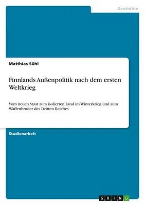 Zdjęcie produktu dla Finnlands Außenpolitik nach dem ersten Weltkrieg