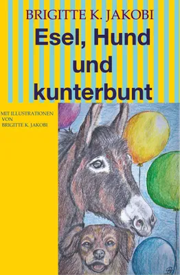 Produktbild von Esel, Hund und kunterbunt