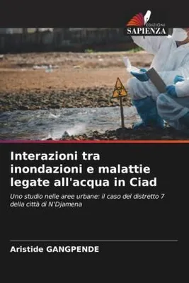 Produktbild von Interazioni tra inondazioni e malattie legate all'acqua in Ciad