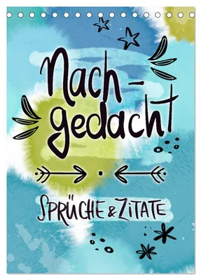 Produktbild von Nachgedacht-Sprüche und Zitate (Tischkalender 2027 DIN A5 hoch), CALVENDO Monatskalender