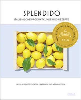Produktbild von Splendido. Italienische Produktkunde und Rezepte