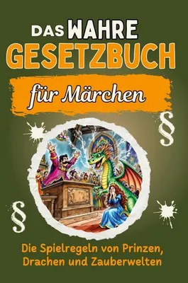 Produktbild von Das wahre Gesetzbuch für Märchen