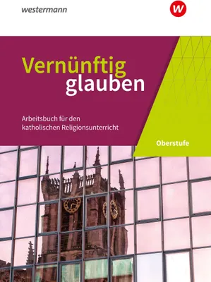 Produktbild von Vernünftig glauben 1 Schülerbuch. Sekundarstufe 2