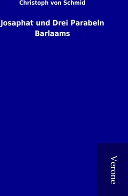 Produktbild von Josaphat und Drei Parabeln Barlaams