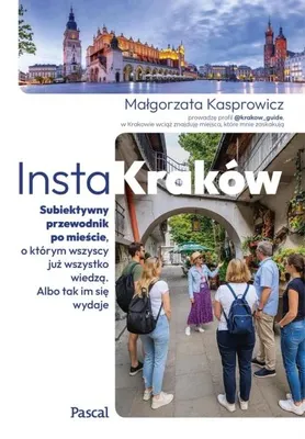 Obrázek produktu pro InstaKraków. Subjektivní průvodce po městě... - Małgorzata Kasprowicz