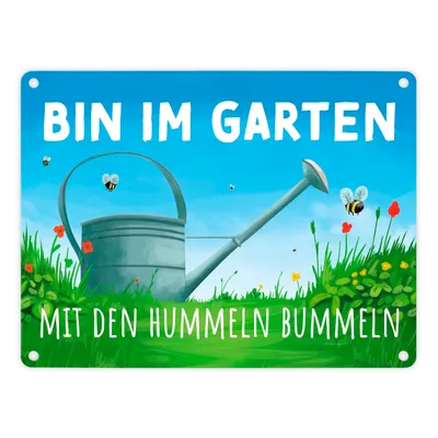 Produktbild von Bin im Garten mit den Hummeln bummeln Metallschild in 15x20 cm