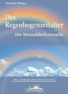 Produktbild von Das Regenbogenzeitalter: Die Menschheit erwacht