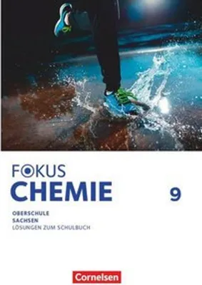 Produktbild von Fokus Chemie 9. Schuljahr Mittlere Schulformen. Oberschulen Sachsen - Lösungen zum Schulbuch