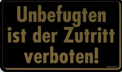 Produktbild von Hinweisschild -  UNBEFUGTEN ZUTRITT VERBOTEN - Gr. 25 x 15 cm - 308473