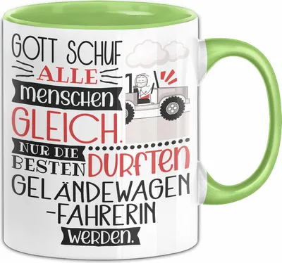 Produktbild von Geländewagenfahrerin Geschenk Becher Tasse Gott Schuf Alle Menschen Gleich Nur Die Besten Durfeten Geländewagenfahrerin Werden Geschenkidee Lustig (Grün)