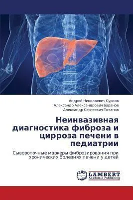 Produktbild von Nicht-invasive Diagnostik von Fibrose und Zirrhose der Leber in der Pädiatrie