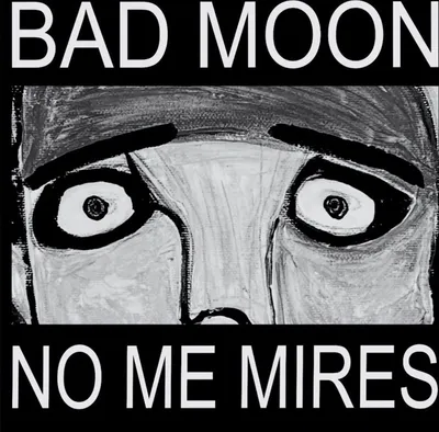 Obrázok produktu pre Bad Moon: No Me Mires -   - (LP / N)
