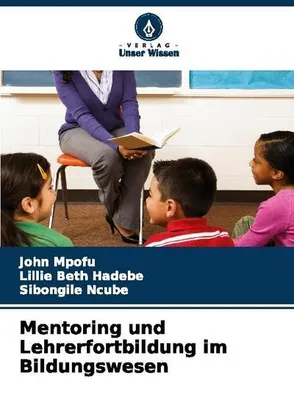 Produktbild von Mentoring und Lehrerfortbildung im Bildungswesen