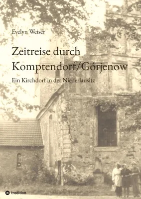 Produktbild von Zeitreise durch Komptendorf/Górjenow