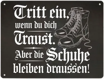 Produktbild von Tritt ein wenn du dich Traust Metallschild XL in 21x28 cm - Schuhe bleiben