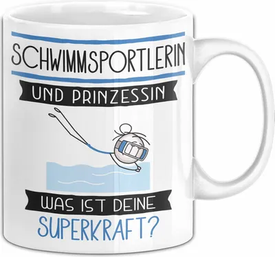 Produktbild von Schwimmsportlerin Und Prinzessin Tasse Geschenk Für Eine Schwimmsportlerin Geburtstag Was Ist Deine Superkraft (Weiß)