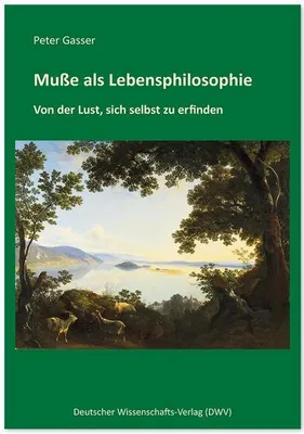 Produktbild von Muße als Lebensphilosophie