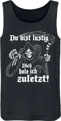 Produktbild von Sprüche Tank-Top Herren Du bist lustig - Dich hole ich zuletzt! schwarz S