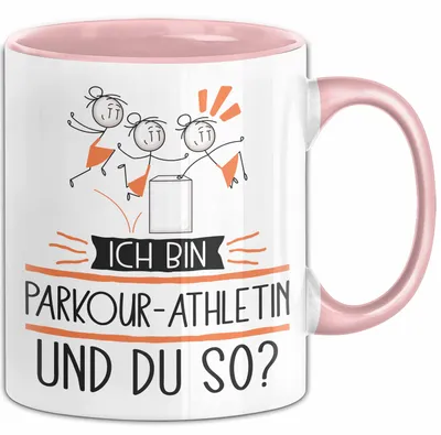 Produktbild von Parkour-Athletin Tasse Geschenk Ich Bin Parkour-Athletin Und Du So Geschenkidee Lustiger Spruch Becher (Rosa)