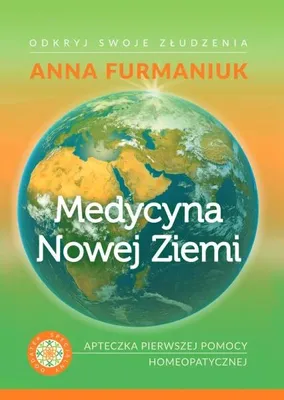 Produktbild von Medycyna Nowej Ziemi. Apteczka pierwszej pomocy homeopatycznej - Anna Furmaniuk