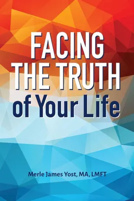 Produktbild von Facing the Truth of Your Life