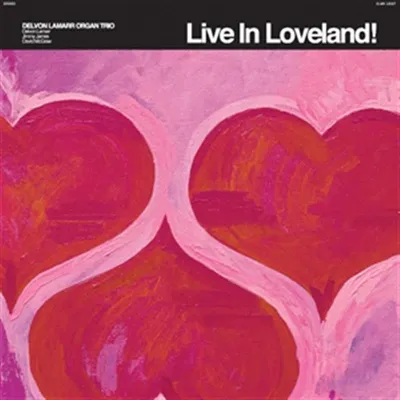 Image de Delvon Lamarr, Delvon Lamarr Organ Trio : Live In Loveland - 375 Media - (LP / L)