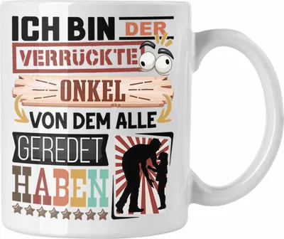 Produktbild von Trendation - Onkel Tasse Geschenk Spruch Lustig Geschenkidee für Onkel Geburtstag Ich Bin Der Verrückte Onkel (Weiß)