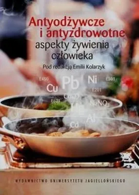 Immagine prodotto di Antyodżywcze i antyzdrowotne aspekty żywienia człowieka