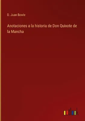 Produktbild von Anotaciones a la historia de Don Quixote de la Mancha