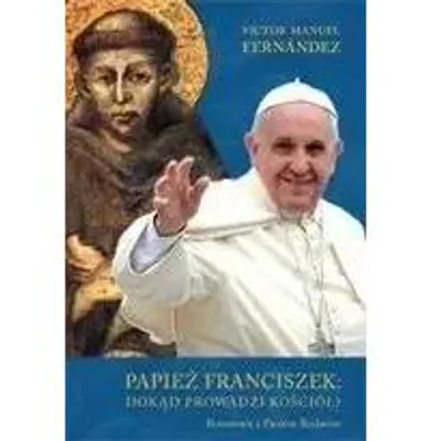 Produktbild von Papiez Franciszek: dokad prowadzi kosciol?