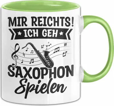 Produktbild von Saxophon-Spieler Geschenk Tasse Mir Reichts Ich Geh Saxophon Spielen Geschenkidee Geburtstag Kaffee-Becher (Grün)