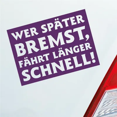 Produktbild von Auto Aufkleber Wer später bremst, fährt länger schnell! Motorrad 15x10 cm Lila Sticker Heckscheibenaufkleber