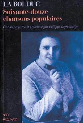 Image de La bolduc soixante douze chansons populaires