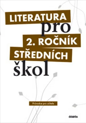 Immagine prodotto di Literatura pro 2. ročník středních škol. Průvodce pro učitele | kolektiv