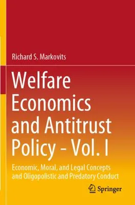 Produktbild von Welfare Economics and Antitrust Policy - Vol. I
