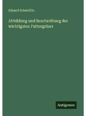 Immagine prodotto di Abbildung und Beschreibung der wichtigsten Futtergräser