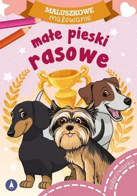 Produktbild von Maluszkowe Malowanie. Małe Pieski Rasowe